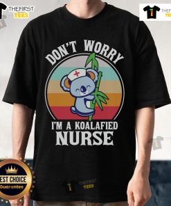 Cute 'Don't Worry I'm A Koalafied Nurse' T-Shirt featuring a playful koala design, perfect for nursing professionals.