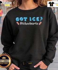 Alt Text: Cute Got Ice School Nurse Sweatshirt featuring a fun design perfect for school nurses and ice lovers.