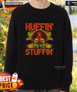Cozy Cute Huffin for the Stuffin Turkey Thanksgiving sweatshirt featuring a playful turkey design perfect for holiday celebrations.