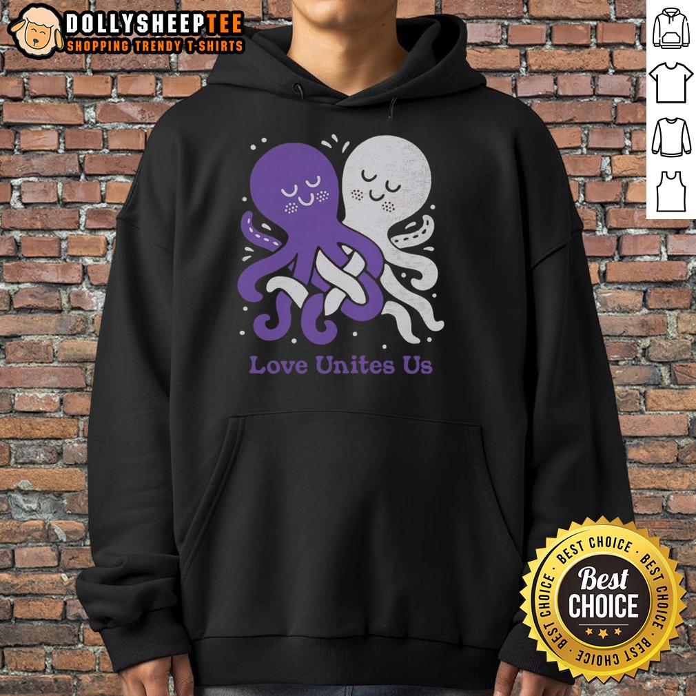 Cute Love Unites Us Octopi Hoodie Cute Love Unites Us Octopi Hoodie featuring vibrant octopus designs, perfect for ocean lovers and cozy fashion enthusiasts.