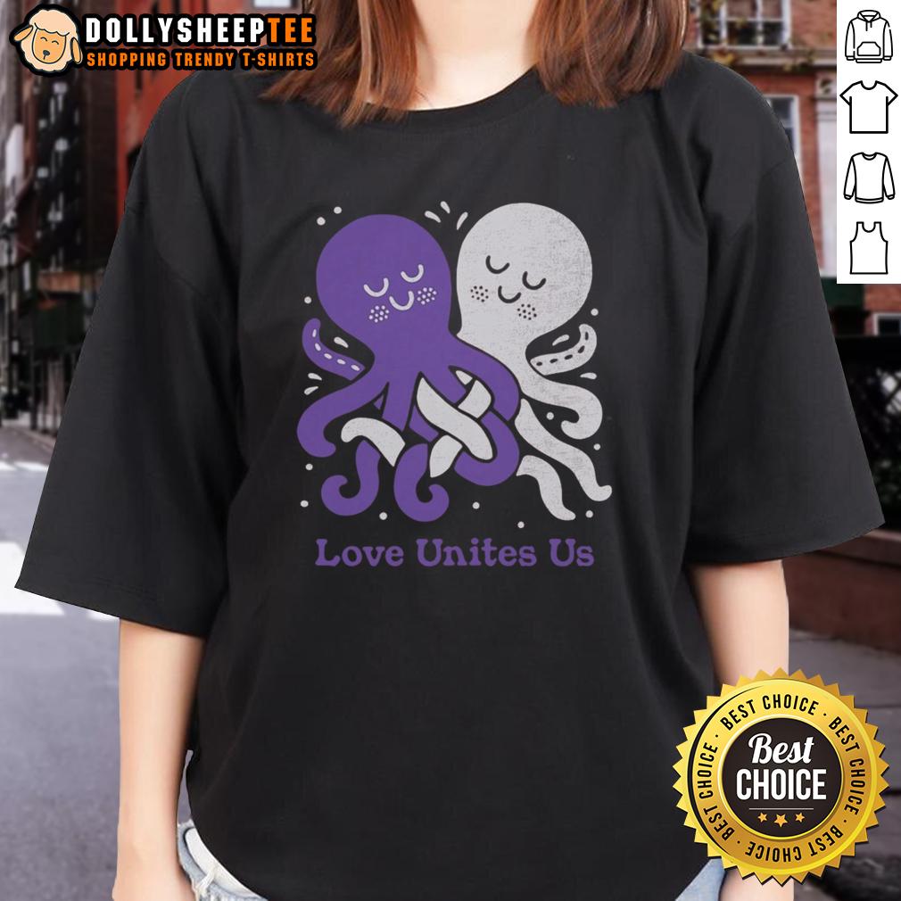 Cute Love Unites Us Octopi Ladies Tee Cute Love Unites Us Octopi Ladies Tee featuring playful octopus graphics and a vibrant design for ocean lovers.