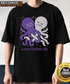 Cute Love Unites Us Octopi T-Shirt featuring colorful octopus design symbolizing love and unity.