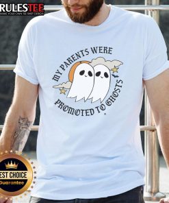 Alt Text: Cute My Parents Were Promoted To Ghosts T-Shirt featuring a playful design perfect for Halloween and ghost enthusiasts.