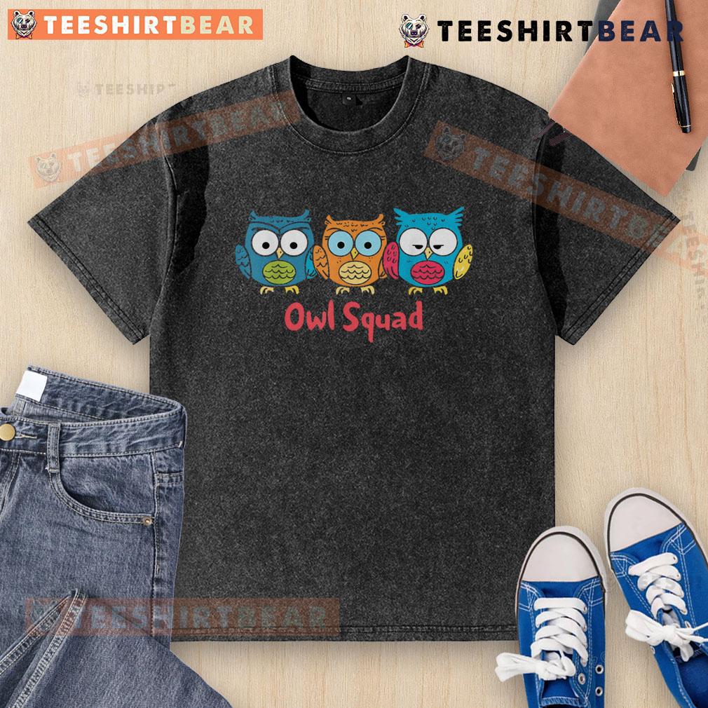 Cute Owl Squad Washed T Shirt Cute Owl Squad washed t-shirt featuring adorable owl graphics in vibrant colors, perfect for casual wear.