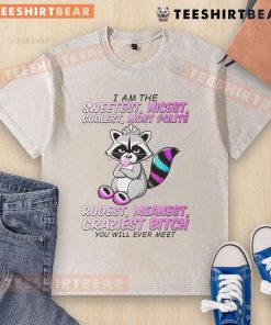 Cute raccoon wearing a I Am The Sweetest, Nicest, Coolest t-shirt, showcasing its adorable personality and charm.