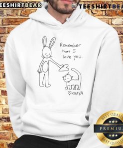 Adorable Kimya hoodie with 'Remember That I Love You' design, perfect for cozy and stylish casual wear.