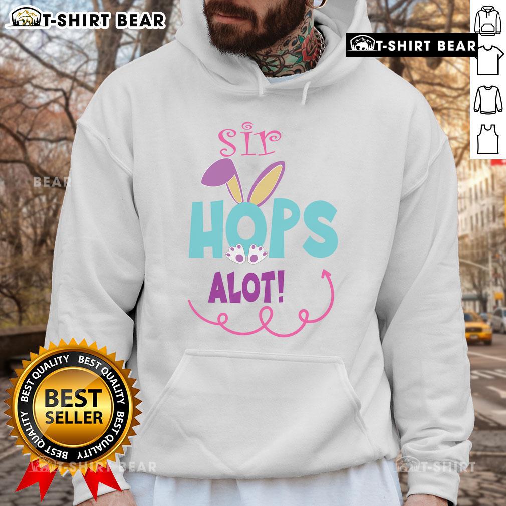 Cute Sir Hops Alot Bunny Easter Rabbit Hoodie Cute Sir Hops A Lot Bunny Easter Rabbit Hoodie featuring a playful bunny design, perfect for spring celebrations.