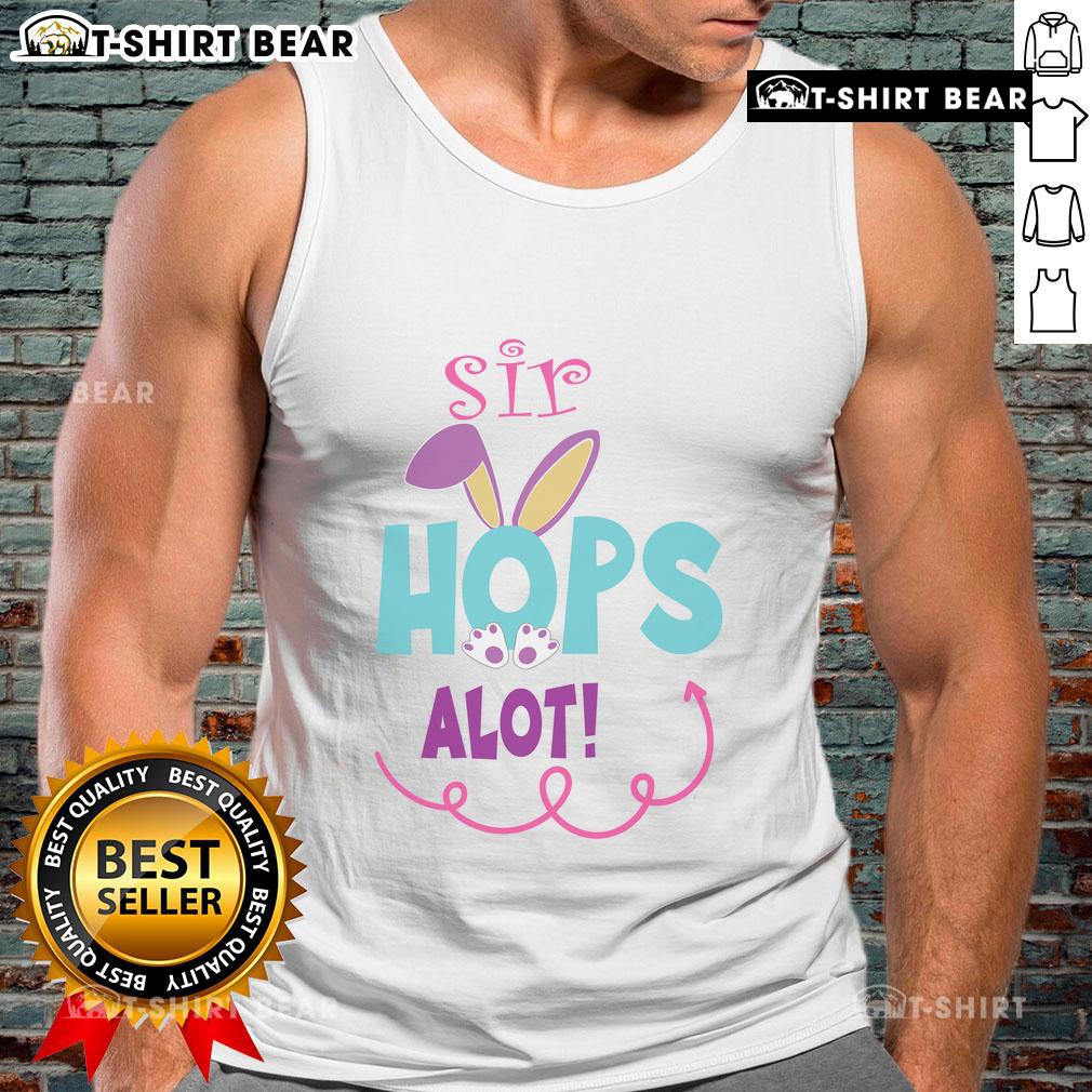 Cute Sir Hops Alot Bunny Easter Rabbit Tank Top Alt Text: Cute Sir Hops A Lot Bunny Easter Rabbit Tank Top featuring an adorable bunny design for festive spring wear.