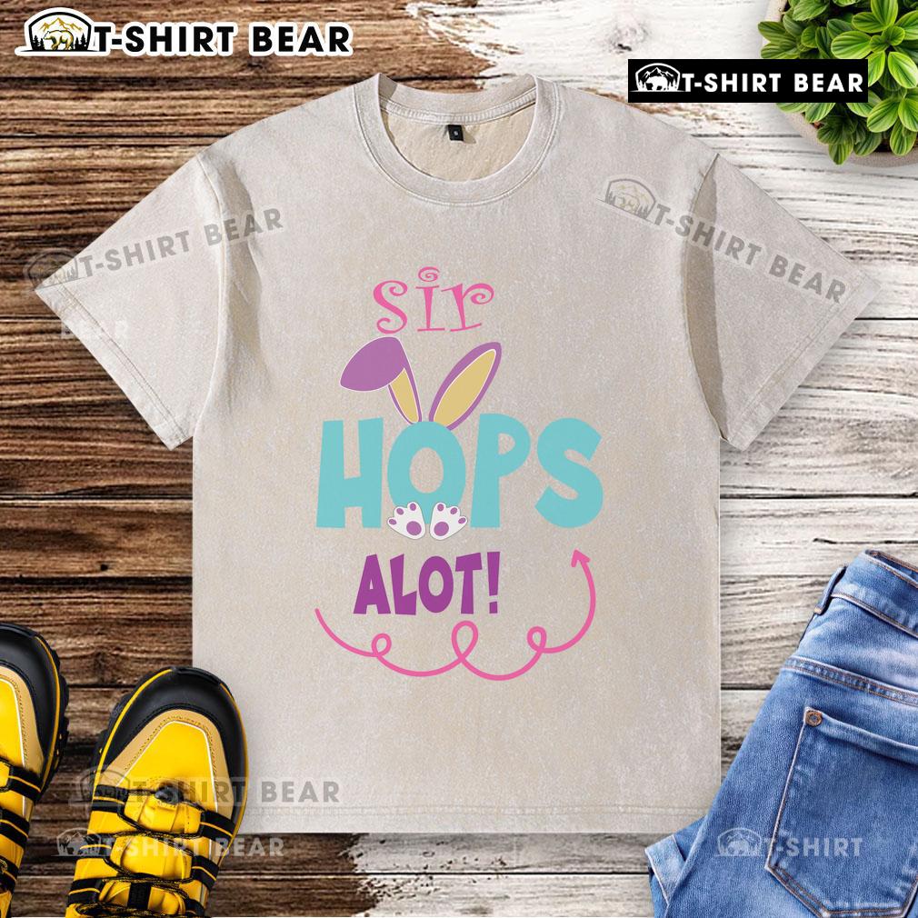 Cute Sir Hops Alot Bunny Easter Rabbit Washed T Shirt Cute Sir Hops Alot bunny Easter rabbit graphic on a washed t-shirt, perfect for spring celebrations and Easter festivities.