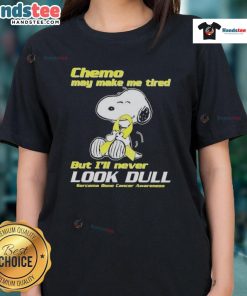 Cute Snoopy graphic on a ladies tee promoting sarcoma bone cancer awareness, highlighting resilience despite chemo fatigue.