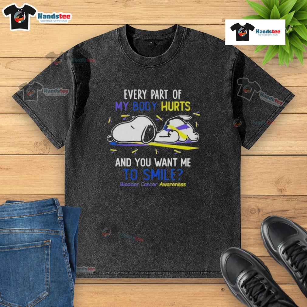 Cute Snoopy Every Part Of My Body Hurts And You Want Me To Smile Bladder Cancer Awareness Washed T-Shirt Alt Text: Cute Snoopy t-shirt with Every Part of My Body Hurts slogan, promoting Bladder Cancer Awareness in a playful design.
