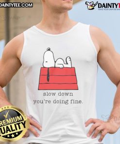 Cute Snoopy tank top with 'Slow Down, You're Doing Fine' message, perfect for casual wear and Peanuts fans.
