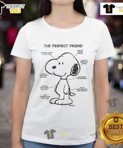 Cute Snoopy The Perfect Friend Ladies Tee featuring an adorable Snoopy graphic, perfect for dog lovers and casual wear.