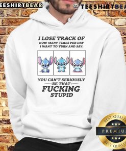 Cute Stitch hoodie with a playful quote about losing track of how many times a day you want to turn and say.