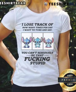 Alt Text: Cute Stitch I Lose Track of How Many Times Per Day I Want to Turn and Say Ladies Tee design featuring vibrant colors.