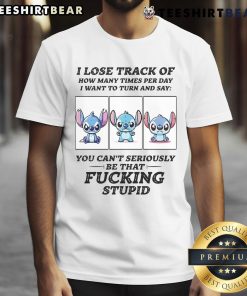 Cute Stitch I Lose Track Of How Many Times Per Day I Want To Turn And Say T-Shirt featuring Stitch in colorful design.