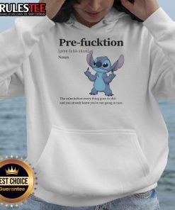 Alt Text: Cute Stitch hoodie featuring Pre-Fucktion: The Calm Before Everything Goes To Shit design, perfect for casual wear.