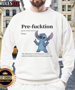 Alt Text: Cute Stitch sweatshirt featuring The Calm Before Everything Goes To Shit design, perfect for casual wear.