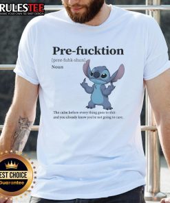 Alt Text: Cute Stitch Pre-Fucktion T-Shirt featuring 'The Calm Before Everything Goes To Shit' design for fun casual wear.