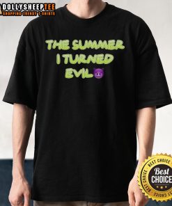Alt Text: Cute The Summer I Turned Evil T-Shirt featuring a playful design and vibrant colors, perfect for summer fashion.