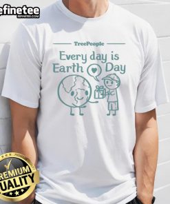 Alt Text: Cute Treepeople Every Day Is Earth Day T-Shirt promoting environmental awareness and sustainability.