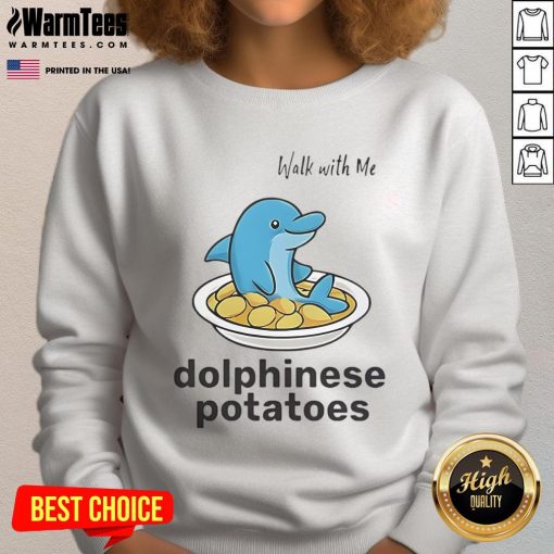 Cute Walk With Me Dolphinese Potatoes sweatshirt featuring a playful design for cozy, stylish outfits.