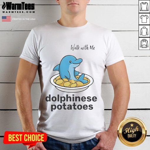Alt Text: Cute Walk With Me Dolphinese Potatoes T-Shirt featuring a fun design, perfect for casual wear and potato lovers.