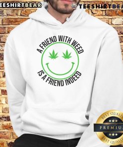 Alt Text: Funny 'A Friend With Weed Is A Friend Indeed' hoodie design featuring vibrant colors and playful typography.
