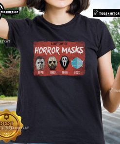Funny A History Of Horror Mask Horror Movie Ladies Tee showcasing a playful design perfect for horror film enthusiasts.