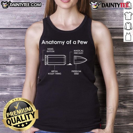 Funny anatomy of a pew bullet tank top design, showcasing humorous graphics and playful text for gun enthusiasts.