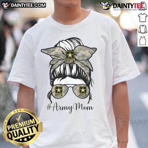Funny Army Mom t-shirt featuring a messy bun hairstyle and glasses, perfect for proud military moms.