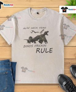 Funny Aww Heck Yeah Dinosaur Frickin Rule washed t-shirt featuring a playful dinosaur graphic in vibrant colors.