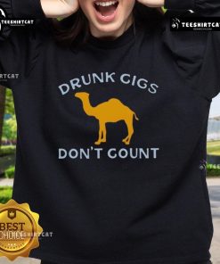 Alt Text: Humorous sweatshirt featuring a funny camel with a saying Drunk cigs dont count perfect for casual wear.