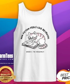 Alt Text: Funny cat wearing a tank top with 'Feels Like Betrayal, Where's The Dragons?' text, perfect for cat lovers.