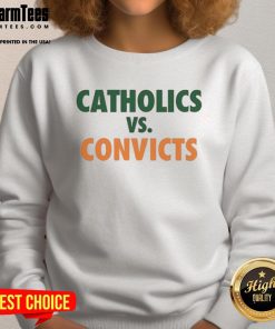 Funny Catholics vs Convicts sweatshirt featuring Miami Hurricanes and Notre Dame Fighting Irish designs, perfect for game day.