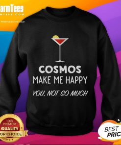 Funny cocktail cosmos 'Make Me Happy, You Not So Much' martini glass sweatshirt featuring vibrant graphics and playful design.
