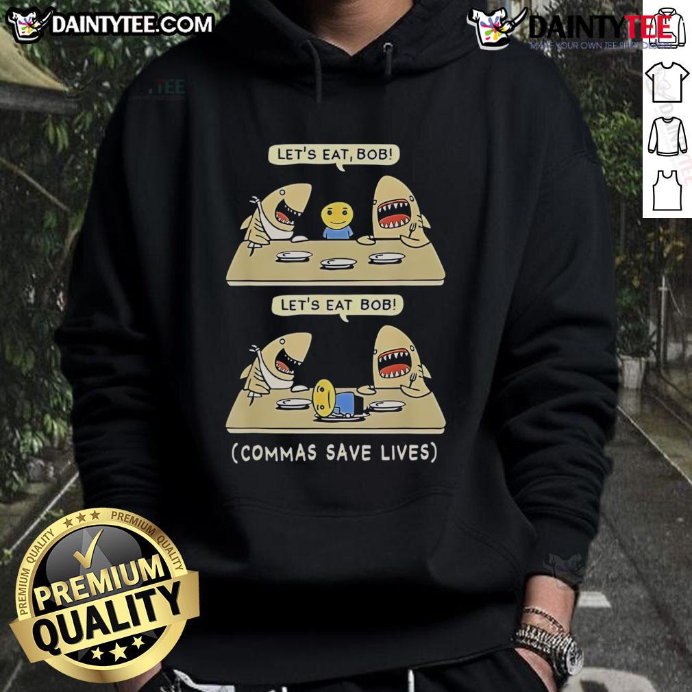 Funny Commas Punctuation Shark Lets Eat English Hoodie Funny hoodie featuring a shark and a playful punctuation pun: 'Let's eat, Grandma' with commas for English lovers.