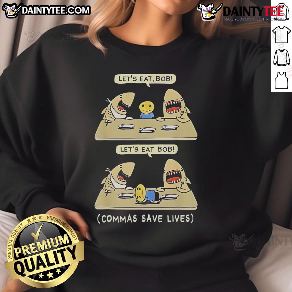 Funny Commas Punctuation Shark Lets Eat English Sweatshirt