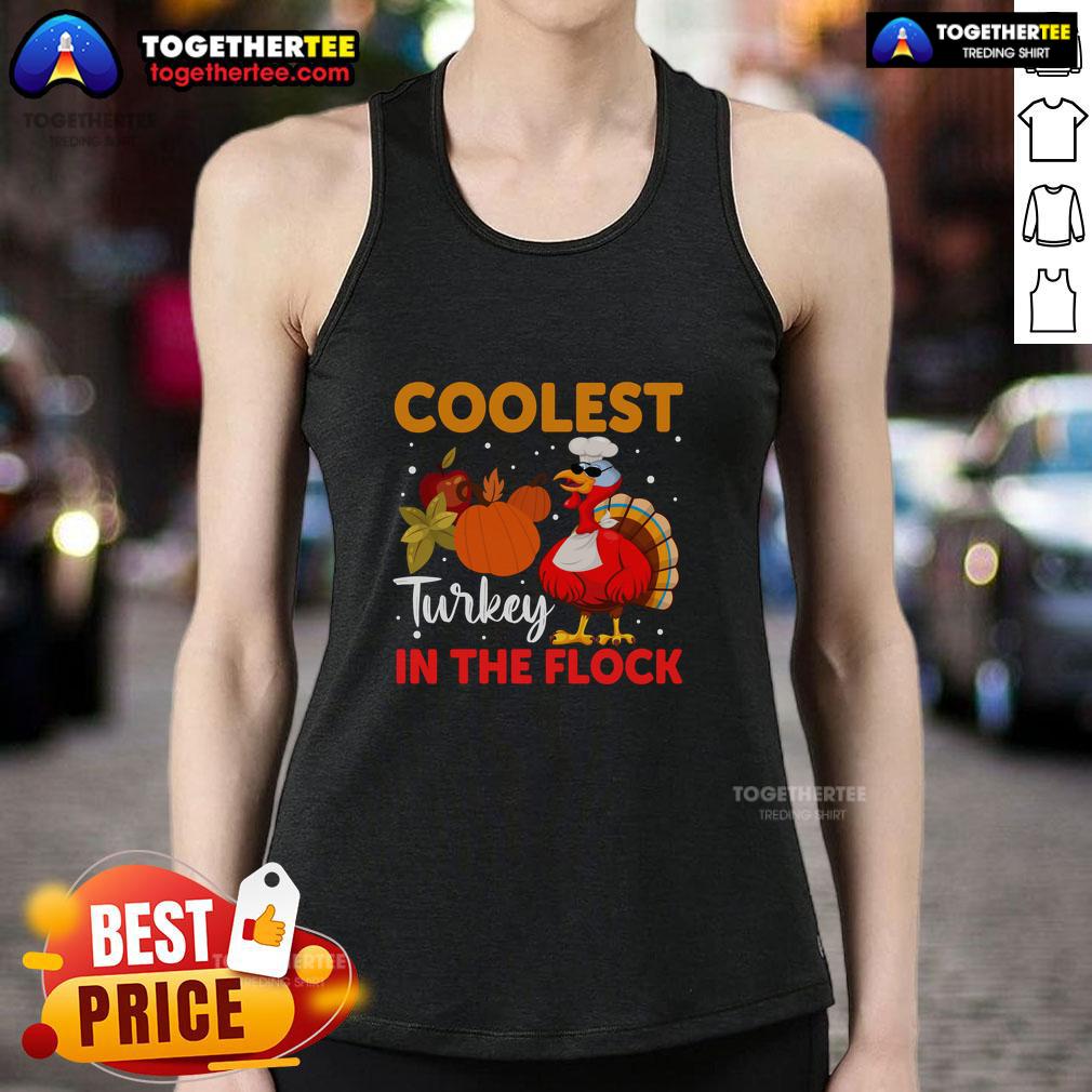 Funny Coolest Turkey In The Flock Thanksgiving Turkey Tank Top