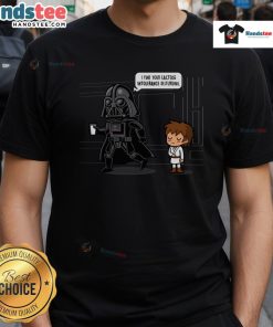Alt Text: Funny Darth Vader Dad Duties T-shirt featuring I Find Your Lactose Intolerance Disturbing slogan. Perfect for dads!