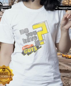 Funny Do You Have It? Nickelodeon Guts Ladies Tee featuring vibrant graphics and classic cartoon style for fans.