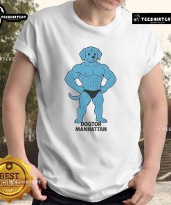 Funny Dogtor Manhattan meme T-shirt featuring a playful dog dressed as Doctor Manhattan from Watchmen, perfect for pet lovers.
