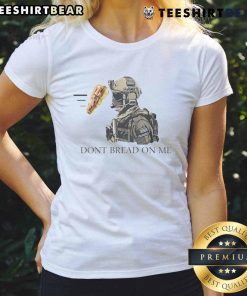 Funny Dons Bread On Me Sandwich Ladies Tee featuring a humorous graphic design for food lovers and casual wear.