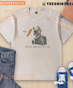 Funny Dons Bread on Me Sandwich graphic on a washed t-shirt, featuring a playful food-themed design.