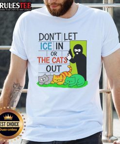 Funny 'Don't Let Ice In Or The Cats Out' T-Shirt featuring playful cat graphics and humorous text for cat lovers.