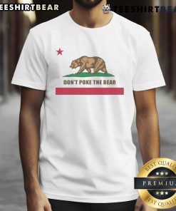 Funny 'Don't Poke The Bear' California Republic T-Shirt featuring a humorous bear graphic, perfect for casual wear.