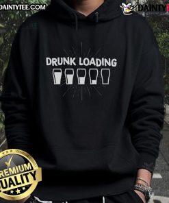 Funny Drunk Loading Cup Hoodie featuring a playful design perfect for casual wear and humor lovers.