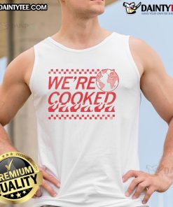 Funny Earth We're Cooked tank top featuring a playful graphic of a planet on fire, perfect for casual summer wear.