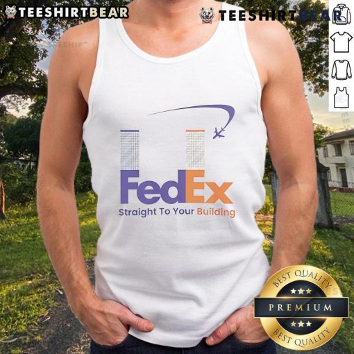 Funny FedEx Straight to Your Building 911 meme tank top design featuring humorous graphics and bold text perfect for casual wear.