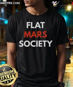 Funny Flat Mars Society T-Shirt featuring a humorous design promoting the Flat Mars theory in vibrant colors.